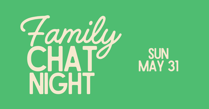 Family Chat Night