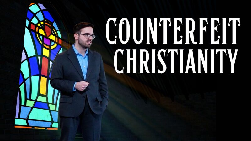 Counterfeit Christianity