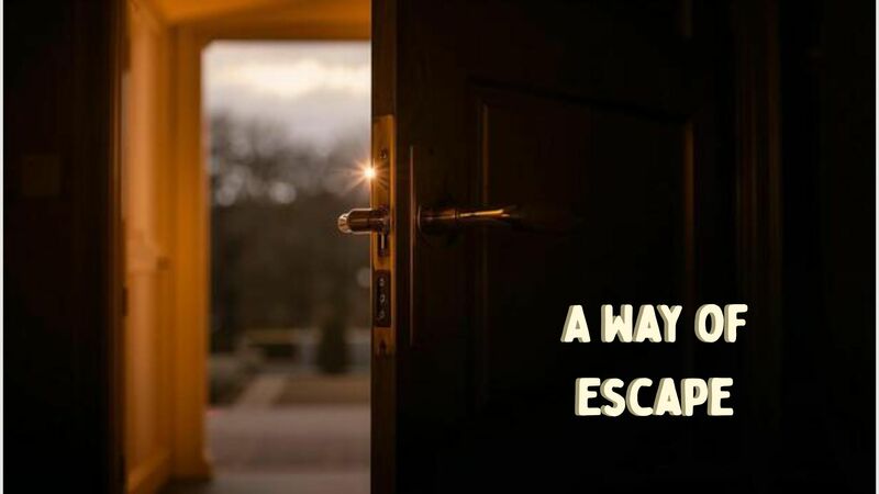 A Way of Escape