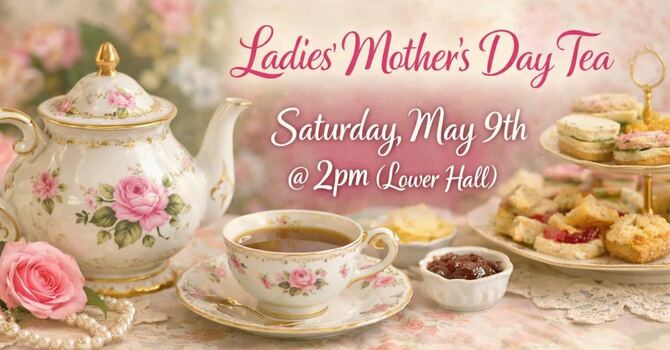 Ladies' Mother's Day Tea