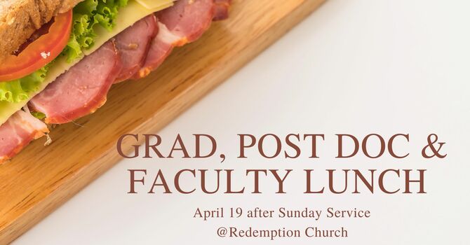 Grad, Post-Doc & Faculty Lunch