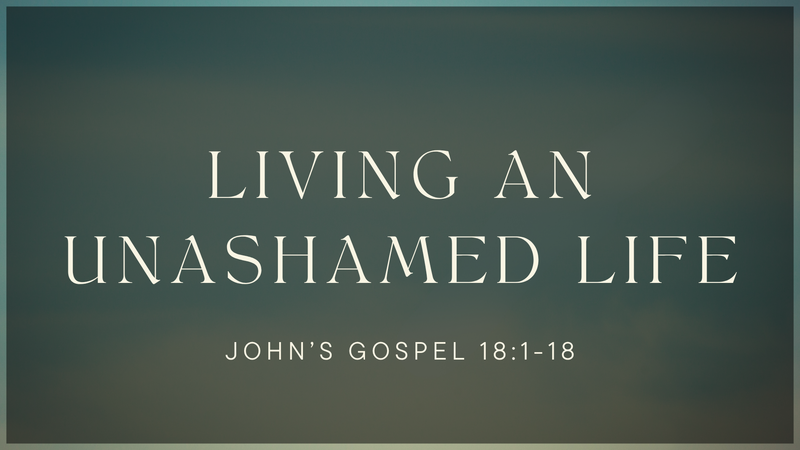Living An Unashamed Life