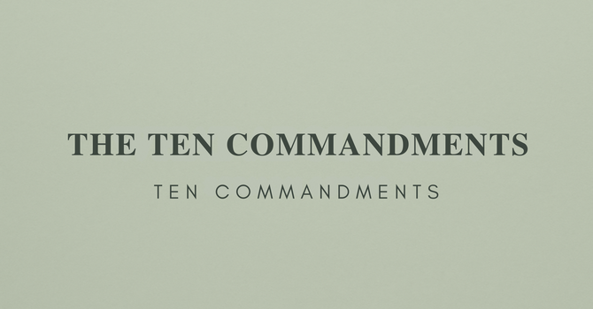 The Ten Commandments