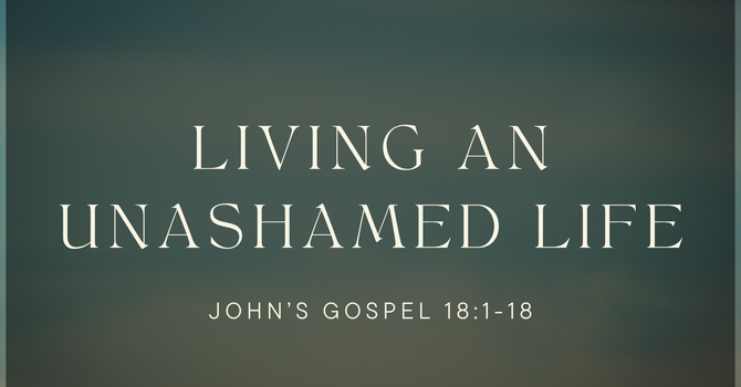 Living An Unashamed Life