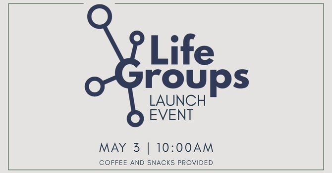 Life Group Launch Event