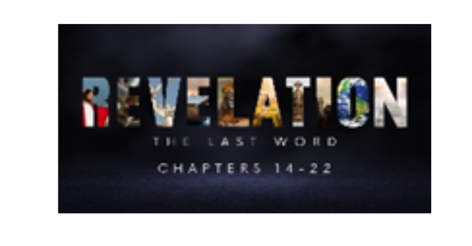 Revelation: The Last Word (Section 3) - Part 1