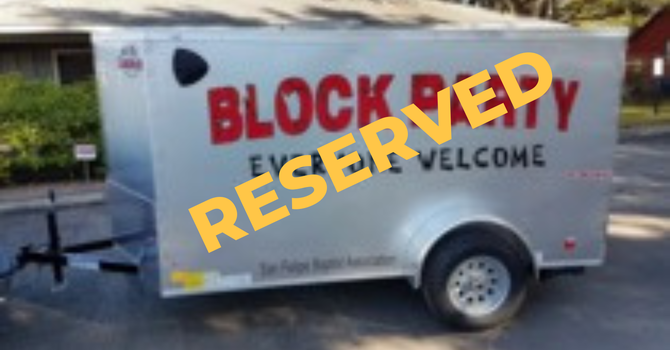 Block Party Trailer Reserved 