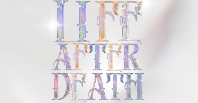 Life After Death