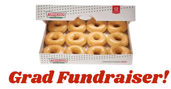 KRISTPY KREME DOUGHNUTS FUNDRAISER - ORDERS DUE THURS. Apr.30