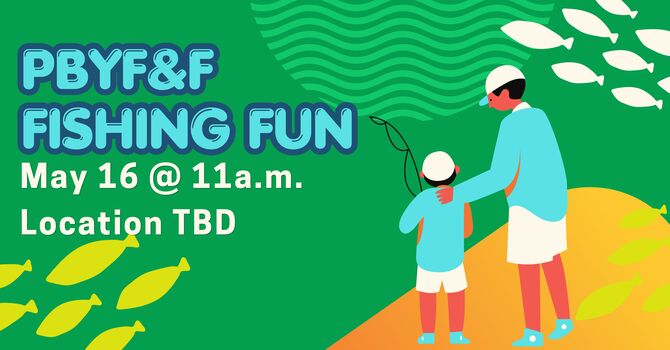 PBYF&F Fishing Fun