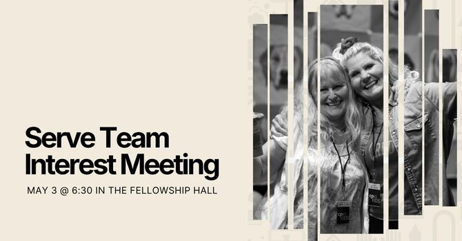 Serve Team Interest Meeting