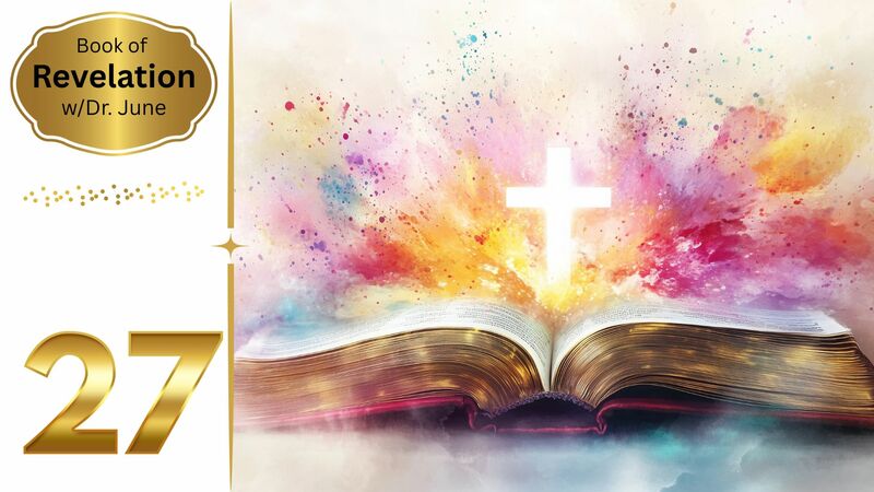 Book of Revelation Episode 27 - Revelation 11 Pt 2