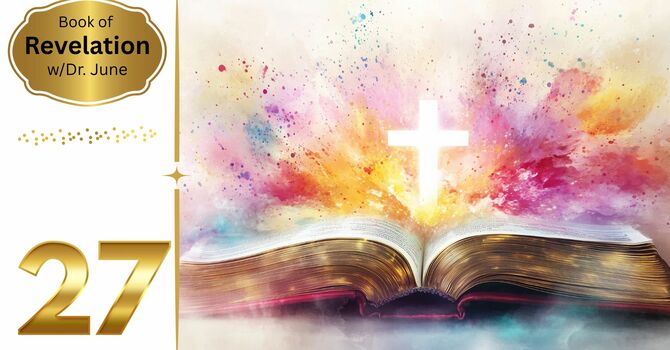 Book of Revelation Episode 27 - Revelation 11 Pt 2