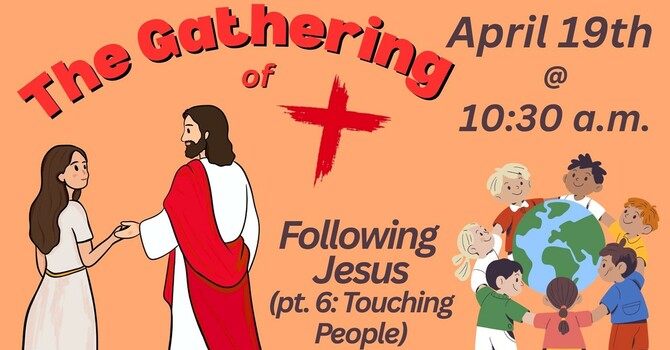 Following Jesus (pt. 6: Touching People)