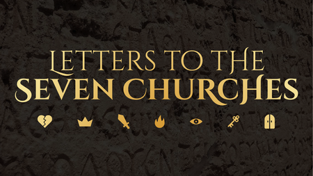 Letters To The Seven Churches