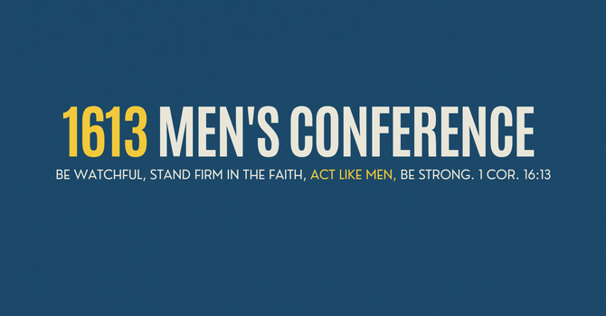 1613 MEN'S CONFERENCE
