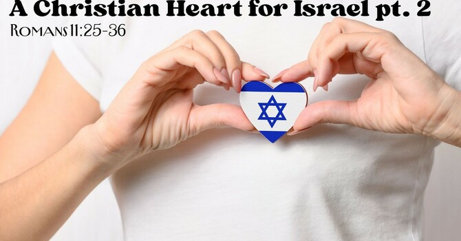 A Christian Hear for Israel, Pt. 2