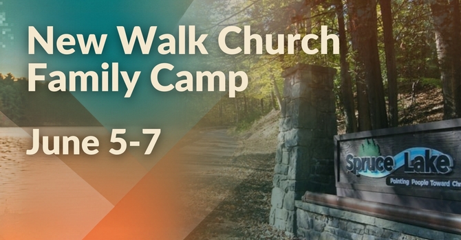 New Walk Church Family Camp
