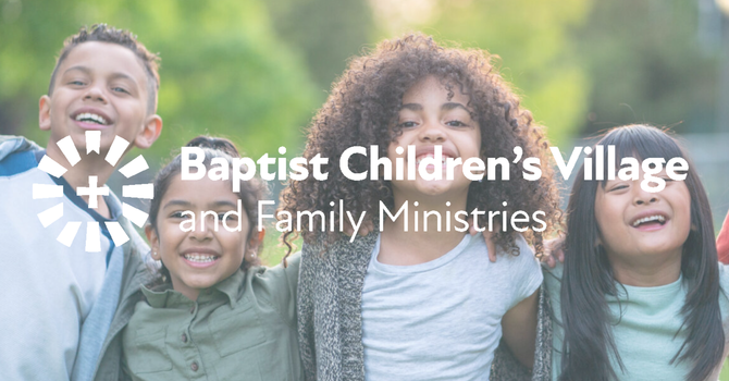 Baptist Children's Village News