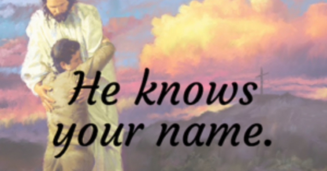 "He Names Kings. He Knows Your Name."