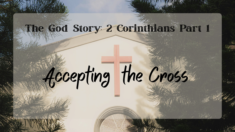The God Story: Accepting the Cross