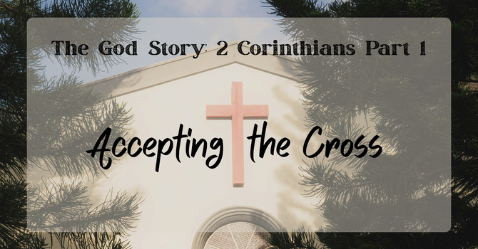 The God Story: Accepting the Cross