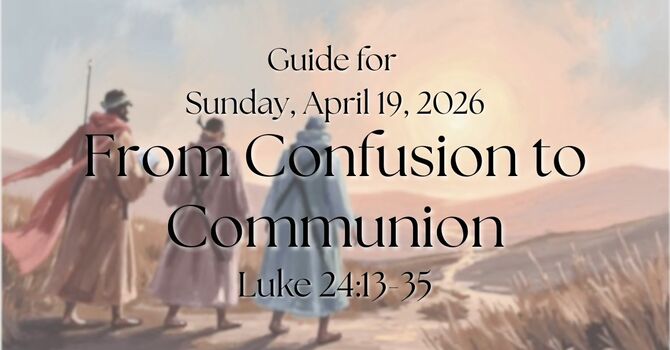 Sermon Guide for Sunday, April 19, 2026