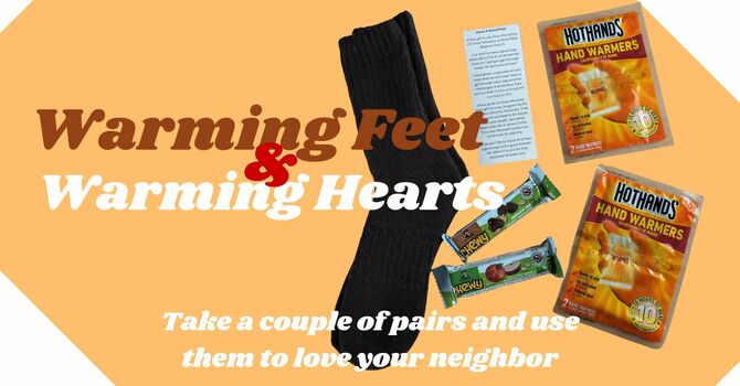 Warming Feet & Warming Hearts