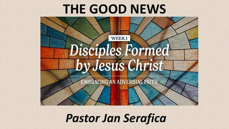 “Disciples Formed by Jesus Christ"