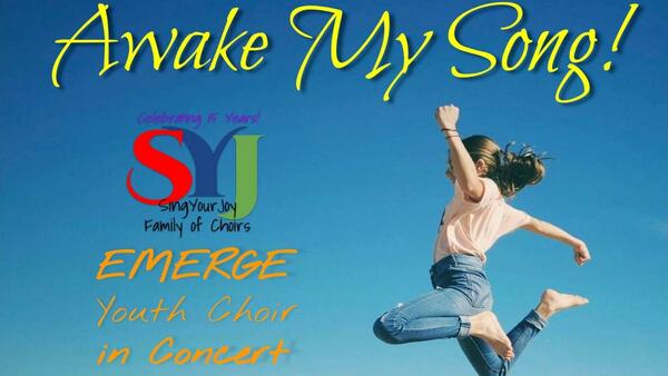 Awake My Song! Emerge Youth Choir In Concert