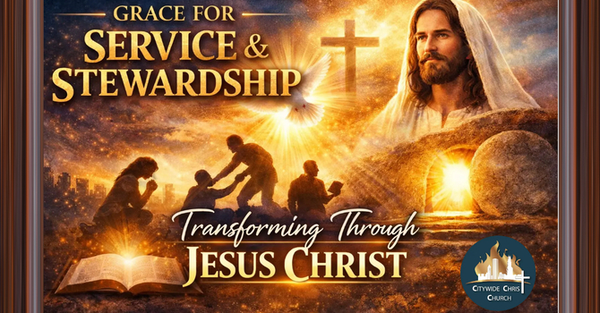  Grace for Service & Stewardship
