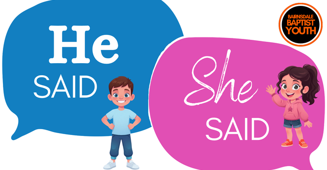 Youth Group - He Said / She Said