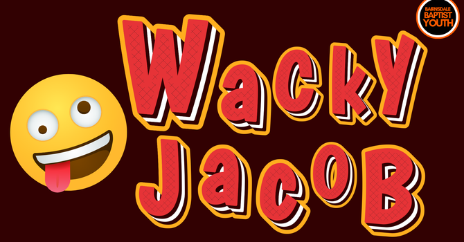 Youth Group - Wacky Jacob