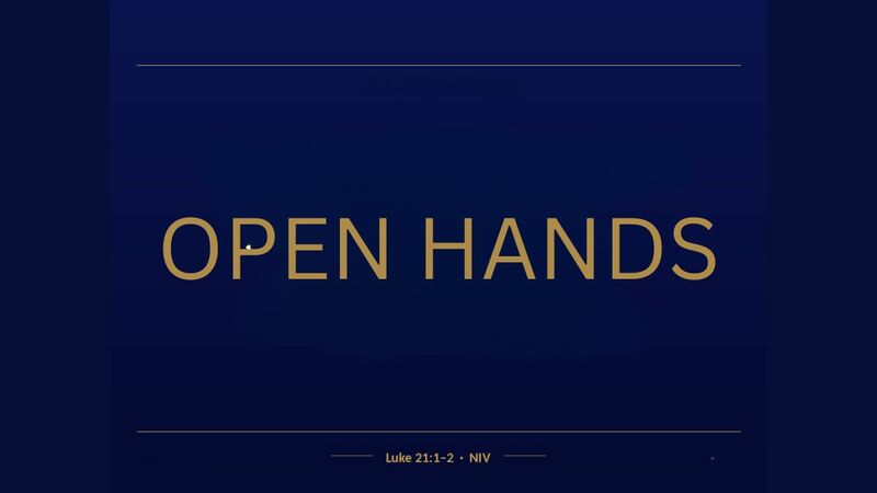 Open hands Part I