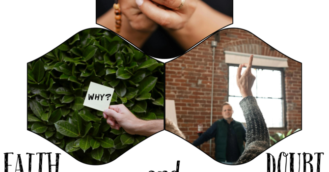 Faith, Doubt, and Good Questions