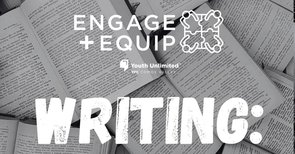 Writing (Engage & Equip)