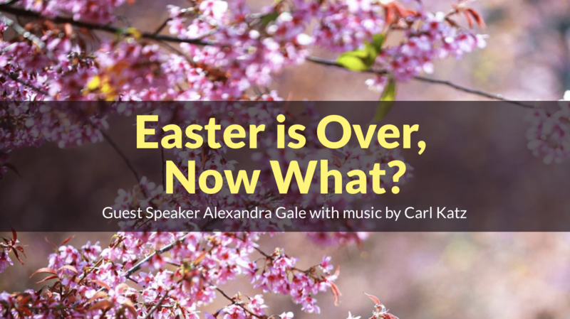 Easter is Over – Now What?