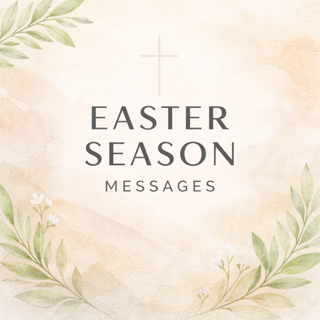 Easter Season Messages