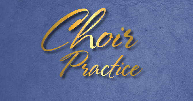 Choir Practice