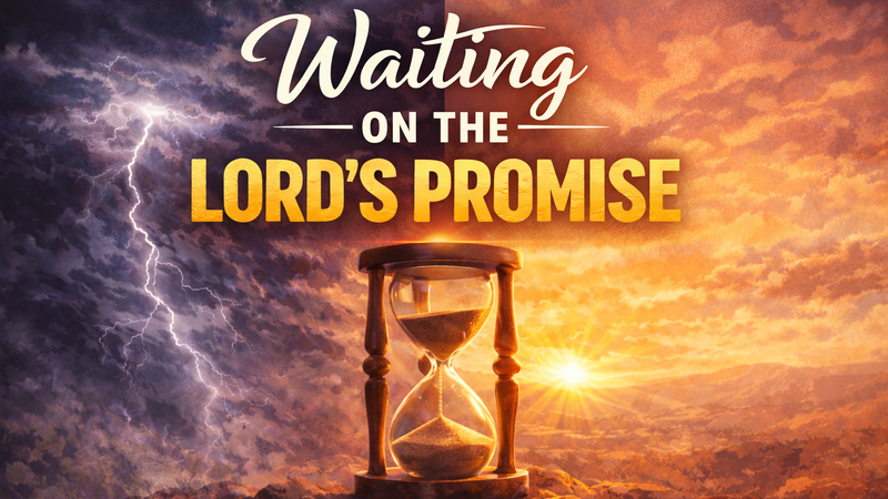 Waiting on The Lord's Promise