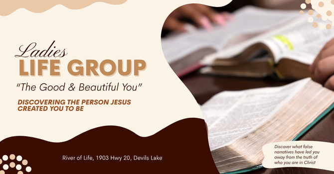 Life Group: The Good and Beautiful You