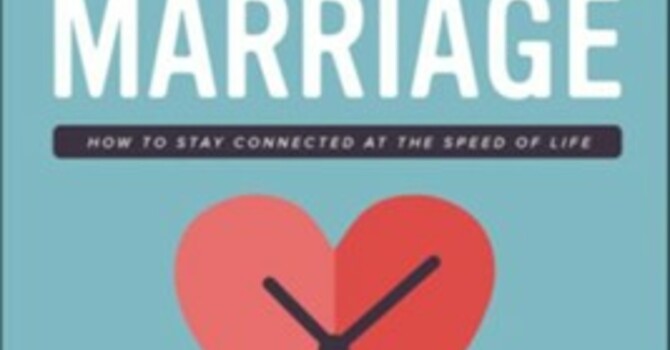 Life Group: Your Time-Starved Marriage