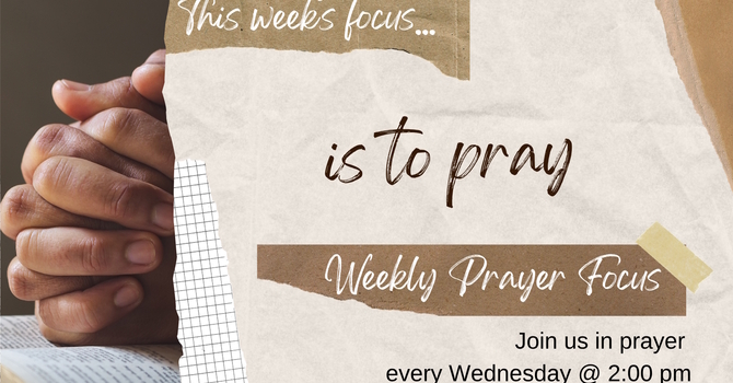 This Week's Prayer Focus