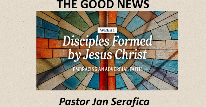 “Disciples Formed by Jesus Christ"