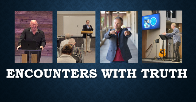 Encounters With Truth