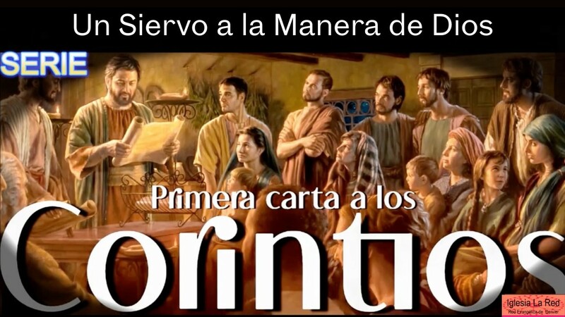 Un Siervo a la Manera de Dios - 1 Corintios 9