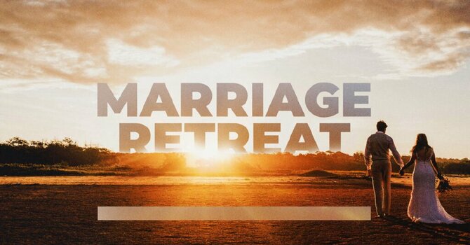 Marriage Retreat