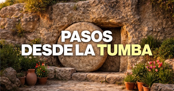 Pasos desde la Tumba