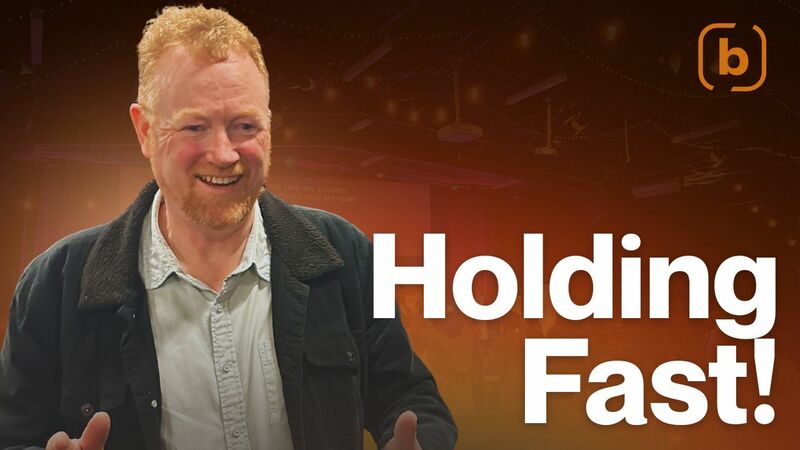 Holding FAST to What God has Said