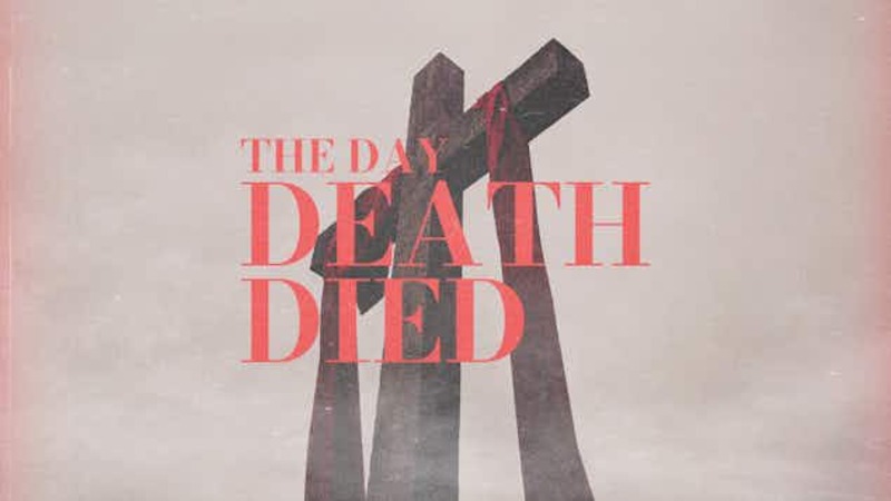 "The Day Death Died"